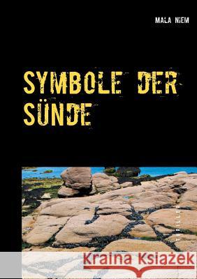 Symbole der Sünde Mala Niem, Marlies Dockenwadel 9783752834376 Books on Demand - książka