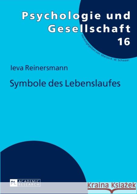 Symbole Des Lebenslaufes Schweer, Martin K. W. 9783631720479 Peter Lang Gmbh, Internationaler Verlag Der W - książka