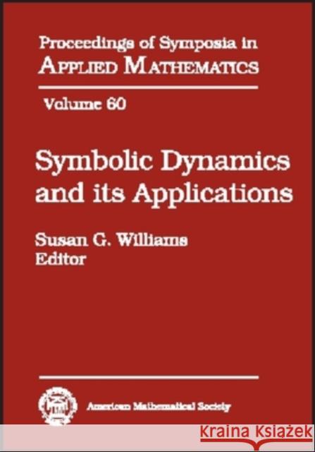 Symbolic Dynamics and its Applications  9780821831571 AMERICAN MATHEMATICAL SOCIETY - książka