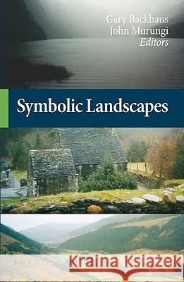 Symbolic Landscapes Gary Backhaus John Murungi 9781402087028 Springer - książka