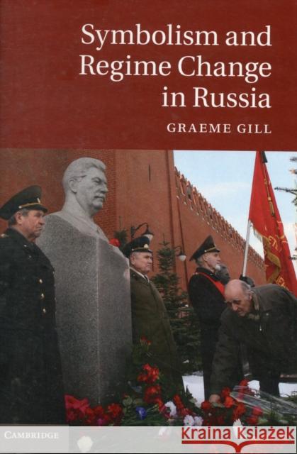 Symbolism and Regime Change in Russia Graeme Gill 9781107031395  - książka