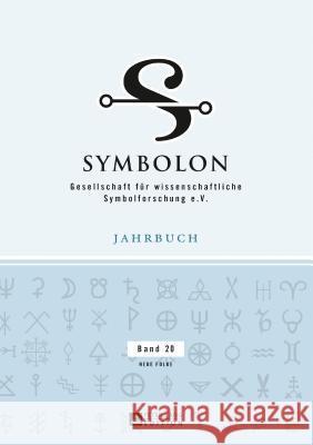 Symbolon - Band 20: Gesellschaft Fuer Wissenschaftliche Symbolforschung E. V., Jahrbuch Band 20. Neue Folge Jung, Hermann 9783631705544 Peter Lang Gmbh, Internationaler Verlag Der W - książka