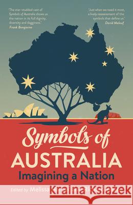 Symbols of Australia: Imagining a Nation: Imagining a Nation Edited by, Melissa Harper White, Richard 9781742237121 NewSouth Publishing - książka