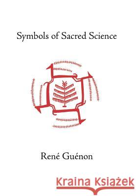 Symbols of Sacred Science Rene Guenon Henry Fohr 9780900588785 Sophia Perennis et Universalis - książka