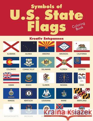 Symbols of U.S. State Flags Coloring Book Kreativ Entspannen   9781683775164 Kreativ Entspannen - książka