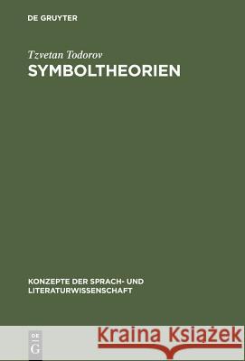 Symboltheorien Tzvetan Todorov Beat Gyger 9783484220546 Max Niemeyer Verlag - książka