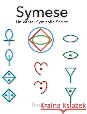 Symese - Universal Symbolic Script Tim Lee 9781763543522 Scribblese - książka