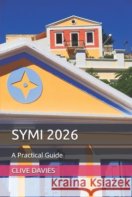 Symi: A Practical Guide Clive Davies 9781980408017 Independently Published - książka