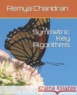 Symmetric Key Algorithms Remya Chandran 9781085970051 Independently Published - książka