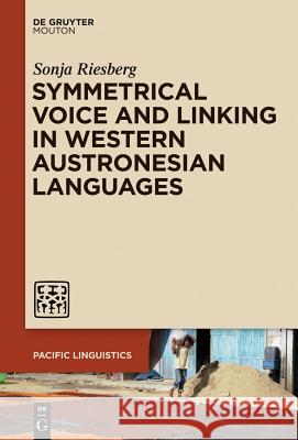 Symmetrical Voice and Linking in Western Austronesian Languages Sonja Riesberg 9781614518785 De Gruyter - książka