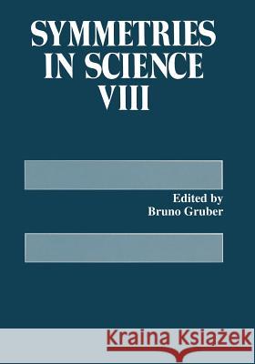 Symmetries in Science VIII Bruno Gruber 9781461357834 Springer - książka