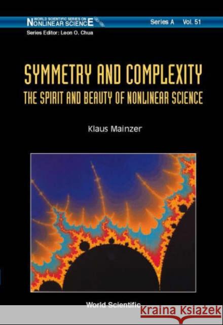 Symmetry and Complexity: The Spirit and Beauty of Nonlinear Science Mainzer, Klaus 9789812561923 World Scientific Publishing Company - książka