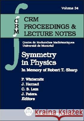 Symmetry in Physics : In Memory of Robert T. Sharp  9780821834091 AMERICAN MATHEMATICAL SOCIETY - książka