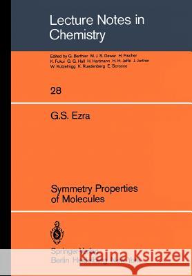 Symmetry Properties of Molecules G. S. Ezra 9783540111849 Springer - książka