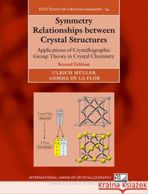 Symmetry Relationships between Crystal Structures: Applications of Crystallographic Group Theory in Crystal Chemistry Gemma (Research Associate, Research Associate, Institut fur Angewandte Geowissenschaften, Karlsruher Institut fur Techno 9780192858320 Oxford University Press - książka