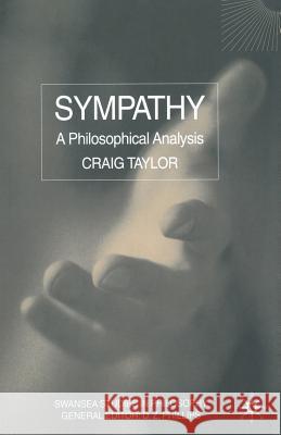 Sympathy: A Philosophical Analysis Taylor, C. 9781349431557 Palgrave MacMillan - książka