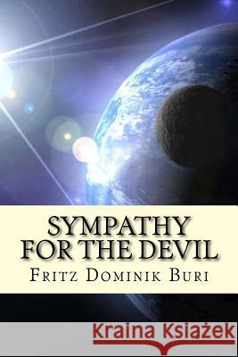 Sympathy for the devil: Aus dem Nichts Buri, Fritz Dominik 9781503238275 Createspace Independent Publishing Platform - książka