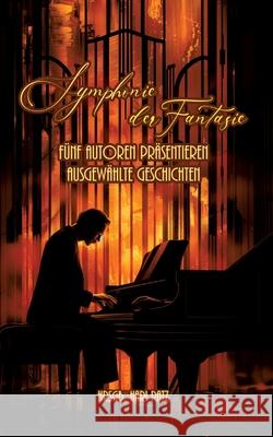 Symphonie  der Fantasie Autoren, Edition Autoren für 9783384801609 tredition - książka