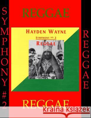 Symphony #2-REGGAE Wayne, Hayden 9781497554504 Createspace - książka