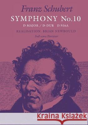 Symphony No. 10 in D: Study Score Franz Schubert Franz Schubert 9780571515479 Faber & Faber - książka