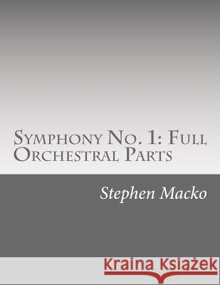 Symphony No. 1: Full Orchestral Parts: 