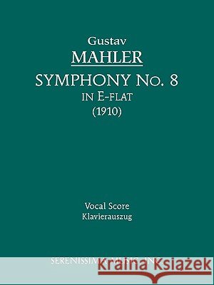 Symphony No.8: Vocal score Mahler, Gustav 9781932419467  - książka