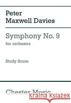Symphony No. 9 (Study Score) Peter Maxwell Davies 9781783058198 Chester Music - książka