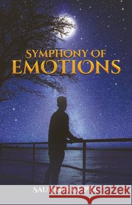 Symphony of Emotions Saurabh Gupta 9789390267408 Storymirror Infotech Pvt Ltd - książka