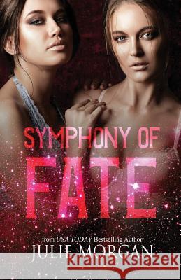 Symphony of Fate: A Chronicles of the Fallen story Julie Morgan 9781975739867 Createspace Independent Publishing Platform - książka