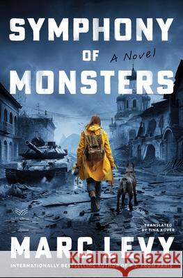 Symphony of Monsters: A Novel Marc Levy 9780063480742 HarperCollins - książka
