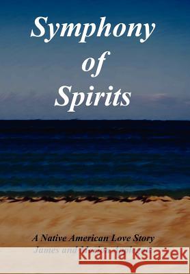 Symphony of Spirits James And Marion Applegate 9781420826241 Authorhouse - książka