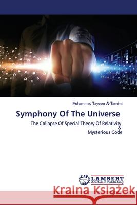 Symphony Of The Universe Al-Tamimi, Mohammad Tayseer 9786139980314 LAP Lambert Academic Publishing - książka