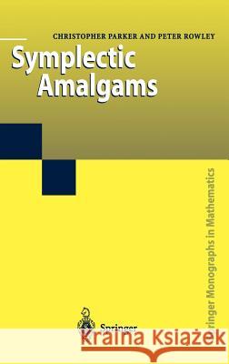 Symplectic Amalgams Springer-Verlag                          Christopher Parker Peter Rowley 9781852334307 Springer - książka