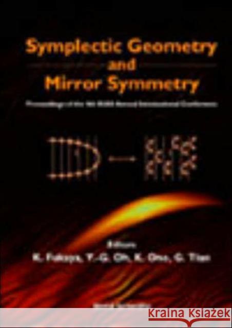 Symplectic Geometry and Mirror Symmetry - Proceedings of the 4th Kias Annual International Conference Fukaya, Kenji 9789810247140 World Scientific Publishing Company - książka