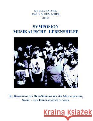 Symposion musikalische Lebenshilfe Shirley Salmon Karin Schumacher 9783831118922 Books on Demand - książka