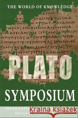 Symposium Plato                                    Benjamin Jowett 9781461025979 Createspace Independent Publishing Platform - książka