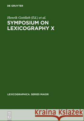 Symposium on Lexicography X: Proceedings of the Tenth International Symposium on Lexicography May 4-6, 2000 at the University of Copenhagen Gottlieb, Henrik 9783484391093 Max Niemeyer Verlag GmbH & Co KG - książka