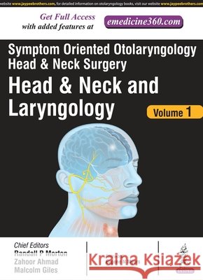 Symptom Oriented Otolaryngology: Head & Neck Surgery - Volume 1: Head & Neck and Laryngology Ahmad, Zahoor 9789385891892 Jaypee Brothers, Medical Publishers Pvt. Ltd. - książka