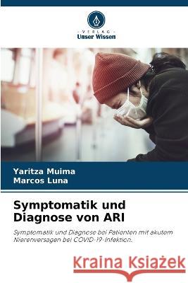 Symptomatik und Diagnose von ARI Yaritza Muima Marcos Luna  9786206036135 Verlag Unser Wissen - książka