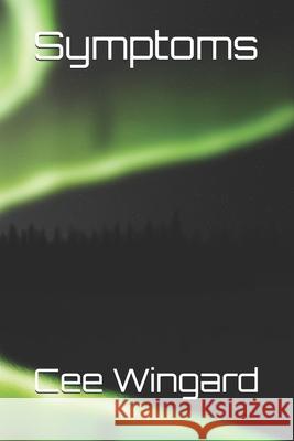 Symptoms Cee Wingard 9798523086977 Independently Published - książka