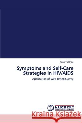 Symptoms and Self-Care Strategies in HIV/AIDS  9783838310817 LAP Lambert Academic Publishing AG & Co KG - książka