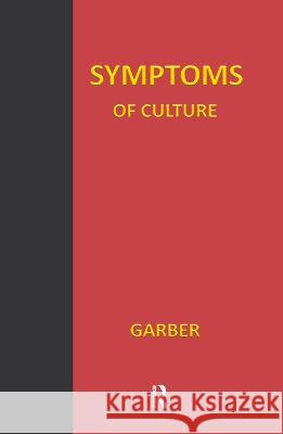 Symptoms of Culture Marjorie B. Garber M. Garber 9780415918596 Routledge - książka