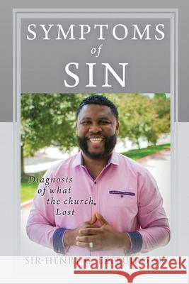 Symptoms of Sin Elder E C Henry 9781545640579 Xulon Press - książka