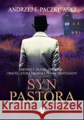 Syn pastora Andrzej F. Paczkowski 9788382904048 WasPos - książka
