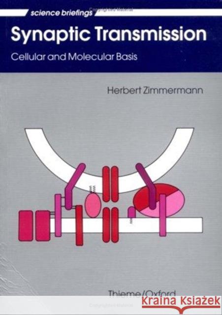 Synaptic Transmission: Cellular and Molecular Basis Herbert Zimmermann 9780195210736 Oxford University Press, USA - książka