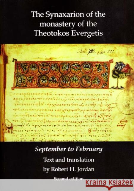 Synaxarion of the Monastery of Theotokos Evergetis: September - February Robert H. Jordan Robert H. Jordan  9780992863203 Colenso Books - książka