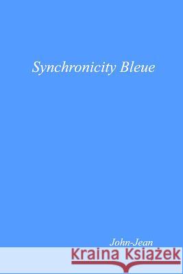 Synchronicity Bleue John-Jean 9780692557914 Parlez Bleu - książka