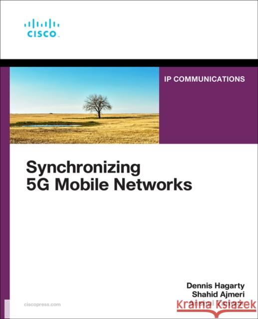 Synchronizing 5g Mobile Networks Hagarty, Dennis 9780136836254 Pearson Education (US) - książka