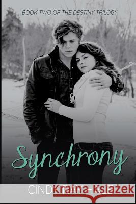 Synchrony Cindy Ray Hale 9780991037438 Cindy Ray Hale - książka