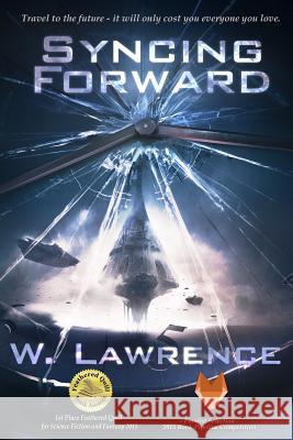 Syncing Forward W. Lawrence 9780990486107 W Lawrence - książka